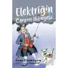 Elektriğin Çarpıcı Hikayesi