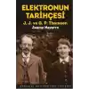 Elektronun Tarihçesi J.J. Ve G.P. Thomson