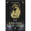 Elf Kraliçesi Çok Yaşa