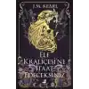 Elf Kraliçesi’Ne İtaat Edeceksiniz