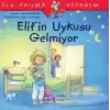 Elifin Uykusu Gelmiyor