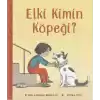 Elki Kimin Köpeği?