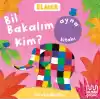 Elmer Kütüphanesi Bil Bakalım Kim?