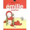 Emilie Keyifsiz -3