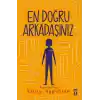 En Doğru Arkadaşınız