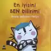 En İyisini Ben Bilirim!