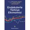 Endekslerle Türkiye Ekonomisi
