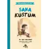 Endişelerim ve Ben 1 Sana Küstüm