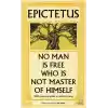 Epictetus - No Man is Free Who is Not Master of Himself
