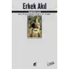 Erkek Akıl Batı Felsefesinde “Erkek“ ve “Kadın“