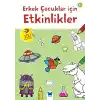 Erkek Çocuklar için Etkinlikler -