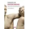 Erkekler Kadınlardan Neden Korkar?