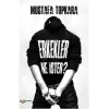 Erkekler Ne İster?