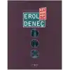 Erol Deneç - Retrospektif / Retrospective