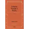 Esbabu Vurudil Hadis-Hadislerin Rivayet Ediliş Sebepleri