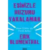 Eşinizle Huzuru Yakalamak - Mutlu İlişkiler İçin Pratik Rehber