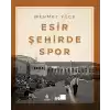 Esir Şehirde Spor