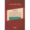 Eski Anadolu Türkçesi El Kitabı