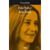 Eski Bahçe Eski Sevgi