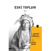 Eski Toplum Cilt 1