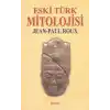 Eski Türk Mitolojisi