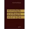 Etimolojik Kızılbaşlık Sözlüğü
