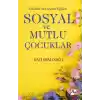 Etkinlik ve Oyunla Eğitim Sosyal ve Mutlu Çocuklar