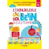 Etkinliklerle Sağ Beyin Sol Beyin Geliştirme (3-4 Yaş), 6’lı Set