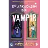 Ev Arkadaşım Bir Vampir