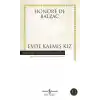 Evde Kalmış Kız - Hasan Ali Yücel Klasikleri