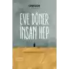 Eve Döner İnsan Hep