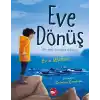 Eve Dönüş - Bir Suya Kavuşma Hikayesi