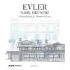 Evler Nasıl Okunur?