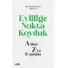 Evliliğe Nokta Koyduk