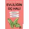 Evliliğin Üç Hali