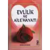 Evlilik ve Aile Hayatı