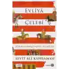 Evliya Çelebi Seyahatnamesinden Seçmeler