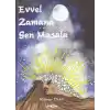 Evvel Zamana Sen Masala