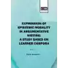 Expression Of Epistemic Modality İn Argumentative Writing