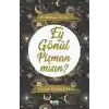 Ey Gönül Pişman Mısın?