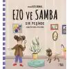 Ezo ve Samba Sır Peşinde
