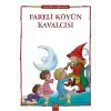 Fareli Köyün Kavalcısı - Uyku Öncesi Masalları Serisi