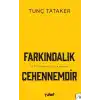 Farkındalık Cehennemdir