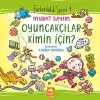 Farkındalık Serisi 1 - Oyuncakçılar Kimin İçin?