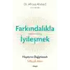 Farkındalıkla İyileşmek