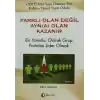 Farklı Olan Değil Ayn(a) Olan Kazanır