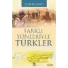 Farklı Yönleriyle Türkler