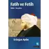 Fatih ve Fetih  Mitler ve Gerçekler