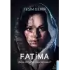 Fatima - Anne, Ölünce de Acıkır mı İnsan?