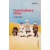 Fazla Uzaklara Gitme